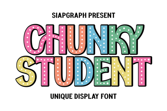Chunky Student: A Font That Brings Joy to Back-to-School Designs