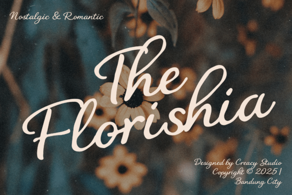 How The Florishia Font Captures Nostalgia and Romance in Design