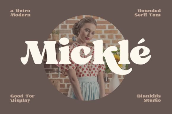 Mickle: A Serif Font That Marries Retro Charm with Modern Polish