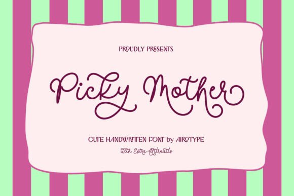 Picky Mother: The Bouncy Handwritten Font That Brings Joy to Design