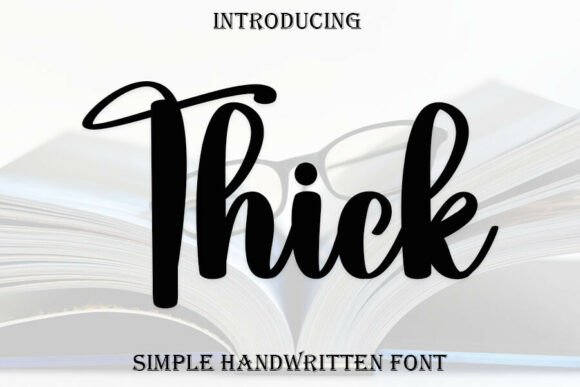 Thick: A Sweet Handwritten Font for Joyful Designs